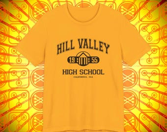 Hill Valley High School - Class of 1955 - Unisex Jersey Short Sleeve Tee