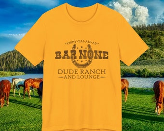 Bar None Dude Ranch & Lounge - Unisex Jersey Short Sleeve Tee