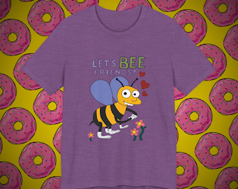 Let's Bee Friends - Unisex Jersey Short Sleeve Tee