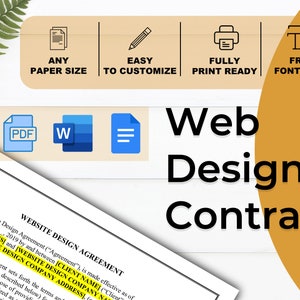May include: A website design contract agreement template with the text "Website Design Contract" in large black letters on a yellow background. The contract is in PDF, Word, and Google Docs format. The text "Any Paper Size", "Easy to Customize", "Fully Print Ready", and "Free Font Used" is displayed in white text on a brown background.