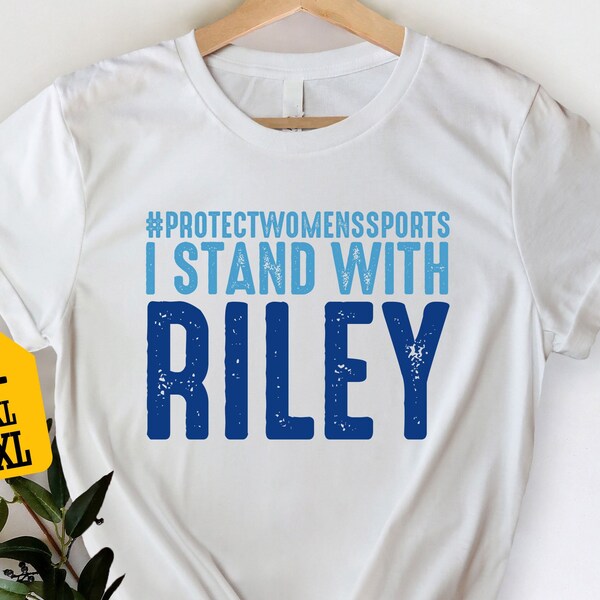 Protect Women's Sports Shirt, I Stand With Riley Shirt, Powerful Women Tee, Save Women's Sports Shirt, Support Riley Gaines T-Shirt