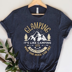 Glamping Shirt, Camping T-shirt, Road Trip Shirt, Adventure Gift,Camping Shirt,Camper Shirt, Hiking Shirt, Outdoor Shirt,Travel