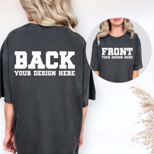 Comfort Colors® Front and Back Custom Text Shirt, Personalized Name Shirt or Logo T-Shirt, Custom Matching Couple Shirt, Event Team Shirts