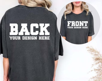 Comfort Colors® Front and Back Custom Text Shirt, Personalized Name Shirt or Logo T-Shirt, Custom Matching Couple Shirt, Event Team Shirts