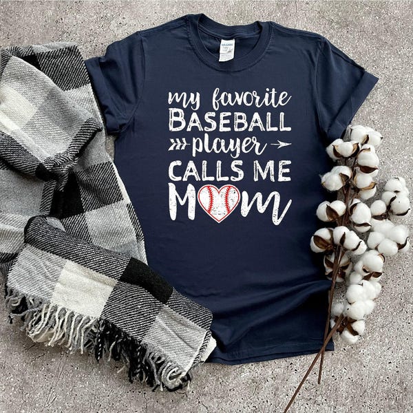 My Favorite Baseball Player Calls Me Mom Shirt, Baseball Mom Shirt, Love Baseball Tshirt, Womens Shirt, Baseball Fan Shirt, Baseball Tee