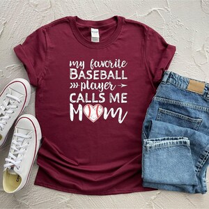 My Favorite Baseball Player Calls Me Mom Shirt, Baseball Mom Shirt, Love Baseball Tshirt, Womens Shirt, Baseball Fan Shirt, Baseball Tee image 2