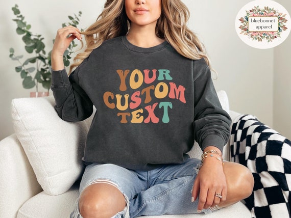 Comfort colors custom sweatshirt on sale