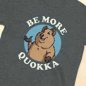 Funny Quokka Shirt, Be More Quokka Shirt, Funny Australian Animal Shirt, Cute Quokka Shirt, Cute Happy Quokka Shirt, Quokka Lover Shirt
