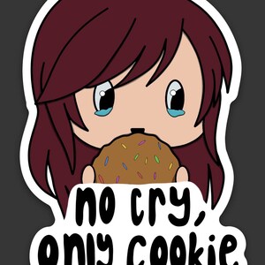 No Cry, Only Cookie Sticker