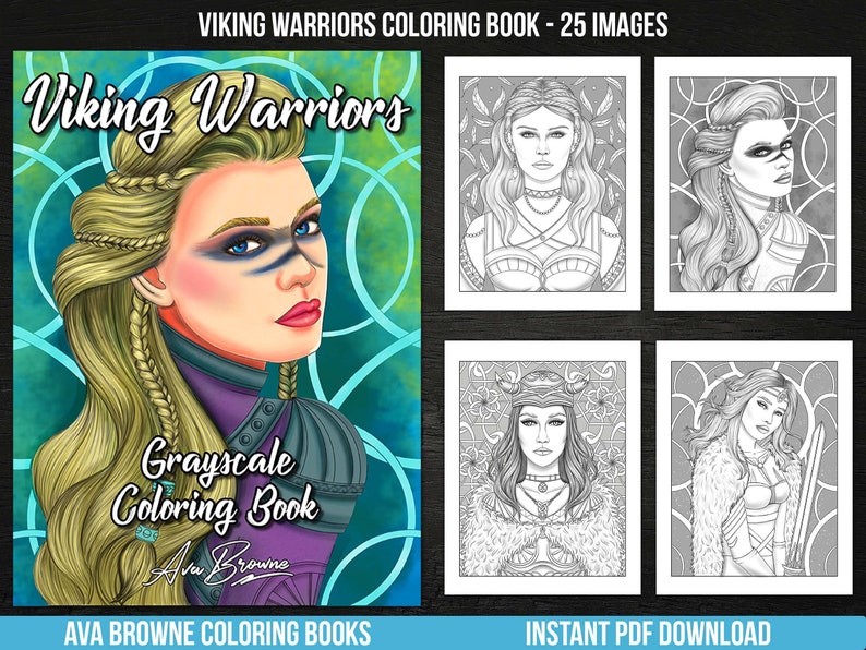 May include: A grayscale coloring book cover featuring a Viking warrior woman with intricate braids and a fierce expression. The title "Viking Warriors Grayscale Coloring Book" is written in a bold font with the author's name "Ava Browne" below it.