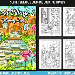May include: A coloring book cover featuring a whimsical illustration of a village with houses built into giant mushrooms. The title "Secret Village 2 Coloring Book" is displayed in a colorful font. The cover also includes a small mouse character holding a watering can.