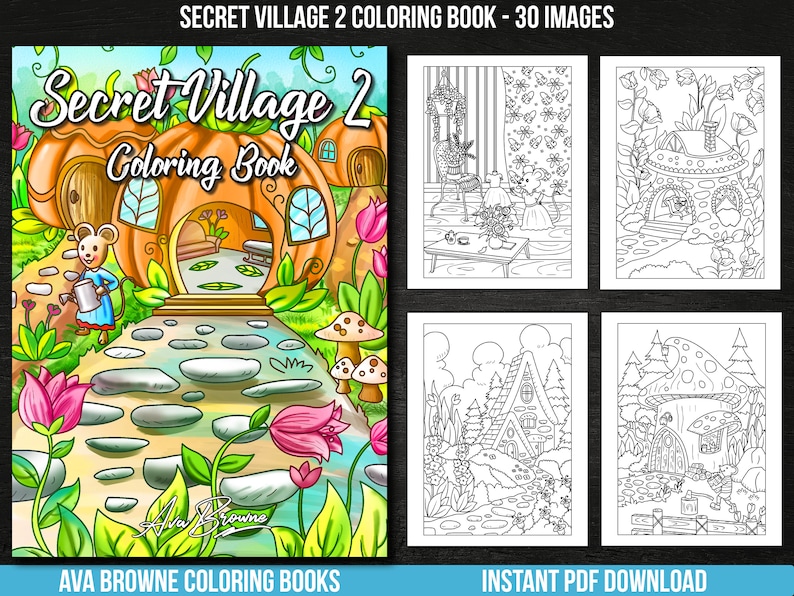 May include: A coloring book cover featuring a whimsical illustration of a village with houses built into giant mushrooms. The title "Secret Village 2 Coloring Book" is displayed in a colorful font. The cover also includes a small mouse character holding a watering can.