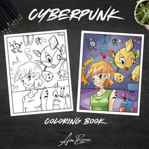 May include: A black and white coloring book page featuring a girl with short hair and a robot. The title of the book is "CYBERPUNK COLORING BOOK" and the author is "Ava Browne".
