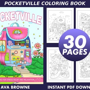 May include: A coloring book cover with a pink backpack house with a flower garden and the title "Pocketville Coloring Book" with 30 pages.  The book is for stress relief and relaxation.