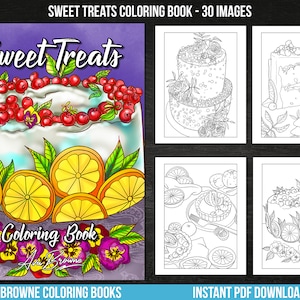 May include: A coloring book cover featuring a colorful illustration of a cake with red berries and lemon slices. The title "Sweet Treats Coloring Book" is written in a decorative font. The cover also includes the text "Ava Browne Coloring Books" and "Instant PDF Download".