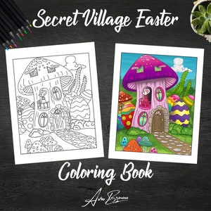 May include: A black and white coloring page featuring a mushroom house with a mouse peeking out of a window. The house is surrounded by Easter eggs and other mushrooms. The text "Secret Village Easter Coloring Book" is at the top of the page.