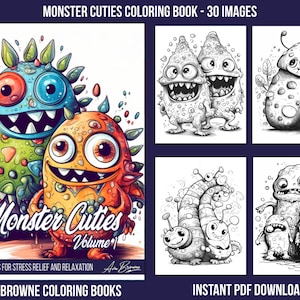 May include: A coloring book cover featuring a colorful illustration of two friendly monsters. The book is titled "Monster Cuties Volume 1" and is described as "Coloring books for stress relief and relaxation". The cover also includes the artist's name, Ava Browne, and the text "AVA BROWNE COLORING BOOKS" and "INSTANT PDF DOWNLOAD".