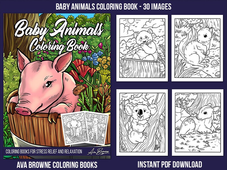 May include: A colouring book cover featuring a pink piglet in a wooden tub, surrounded by flowers. The title "Baby Animals Colouring Book" is in large, colourful letters. The book contains 30 images for stress relief and relaxation.