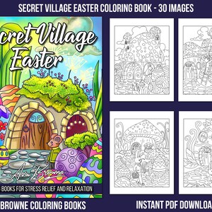 May include: A coloring book cover featuring a colorful illustration of a whimsical village with mushroom houses, Easter eggs, and a mouse holding an egg. The title "Secret Village Easter" is written in a whimsical font. The text "Coloring Books for Stress Relief and Relaxation" is at the bottom of the cover.