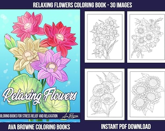 Ava Browne Coloring Books | Relaxing Flowers Coloring Book, Adult Coloring Book Gift For Women, Teens, And Girls. PDF DOWNLOAD