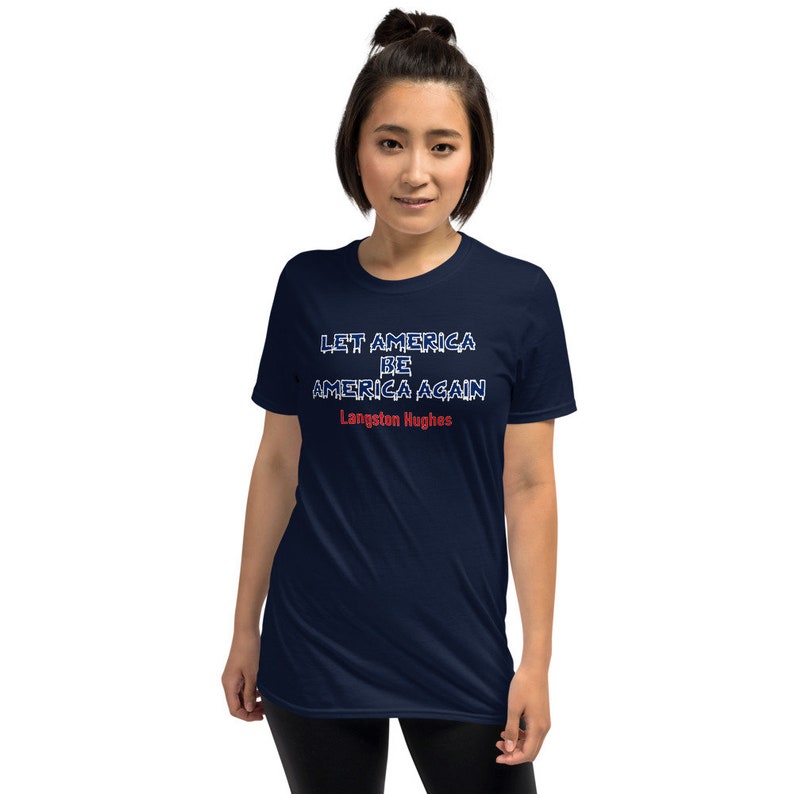 Langston Hughes-Literary Title-American Dream-Hope For America-Liberty and Justice-Short-Sleeve Unisex T-Shirt Let America Be America Again