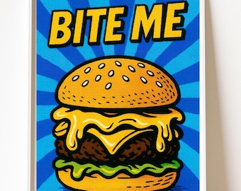 Pôster de arte pop de hambúrguer "Bite Me", arte de parede com comida engraçada, decoração de cozinha para impressão ousada, download digital instantâneo, presente para amantes de hambúrguer
