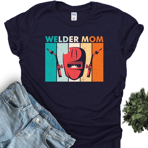 Mom Welder Shirt, Woman Welding Shirt, Mom Welding T Shirt, Woman Welding T Shirt, Gift For Mom Welder, Mom Welding Gift, Soft Unisex Shirt