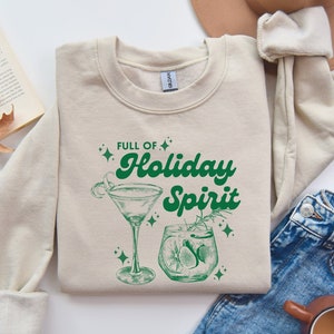 Holiday Spirit Sweatshirt, Christmas Spirits Sweater, Christmas Drinks Shirt, Christmas Cocktail Shirt, Christmas Gifts, Xmas Shirt