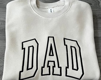 Embroidered DAD Sweatshirt, Dad Sweatshirt, Father Sweatshirt Custom Order, Embroidered DAD Crewneck Sweatshirt
