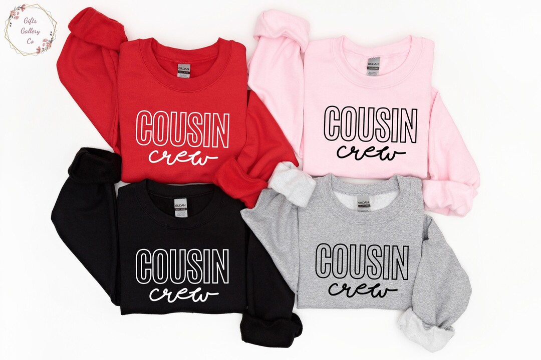 Cousin Crew Sweatshirt, Matching Cousin Sweatshirt, Matching Cousin