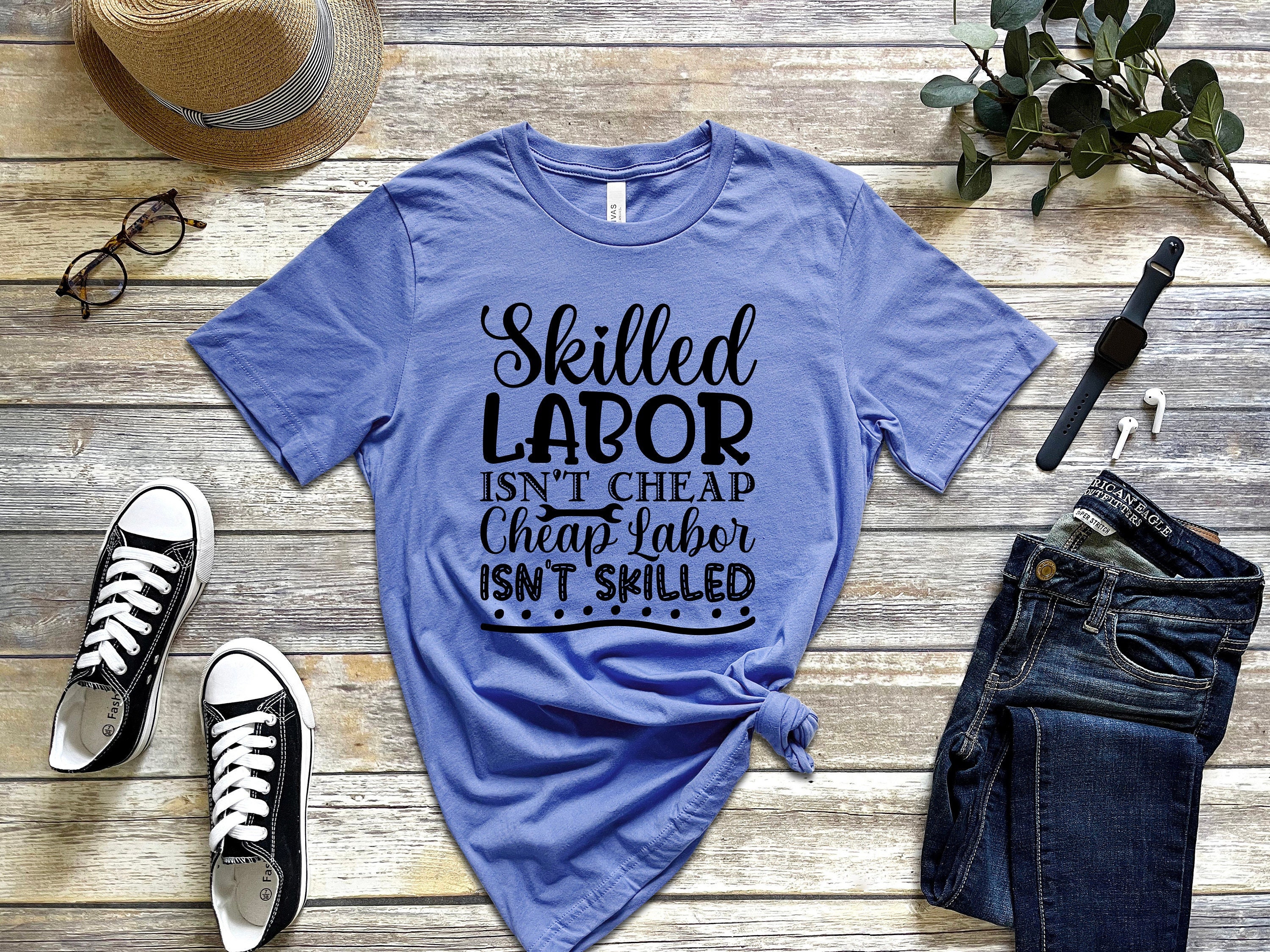 Labor Day Shirtlabor Day Shirtlabor T-shirt Laborer - Etsy