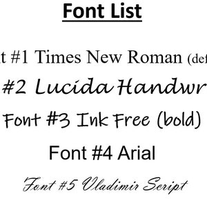 May include: A list of five different fonts, including Times New Roman, Lucida Handwriting, Ink Free, Arial, and Vladimir Script. The fonts are numbered 1 through 5.