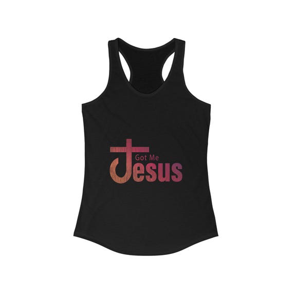 Got Me Jesus Women's Racerback Tank | Faith-Inspired Exercise Top, Christian Apparel, Summer Workout Shirt, Gift for Believers