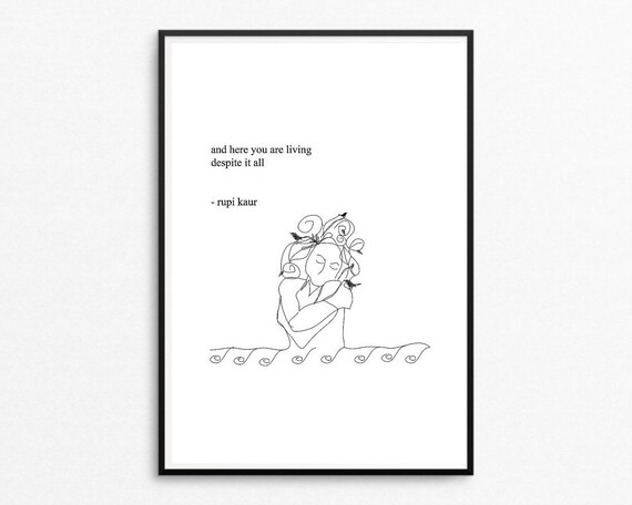 And Here You Are Living Rupi Kaur Etsy