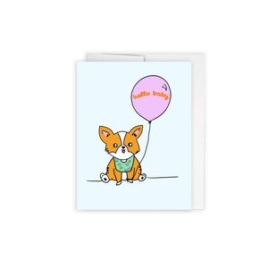 welkom babykaart, felicitatiekaart, schattige corgi met ballon, babyjongenskaart, babymeisjeskaart