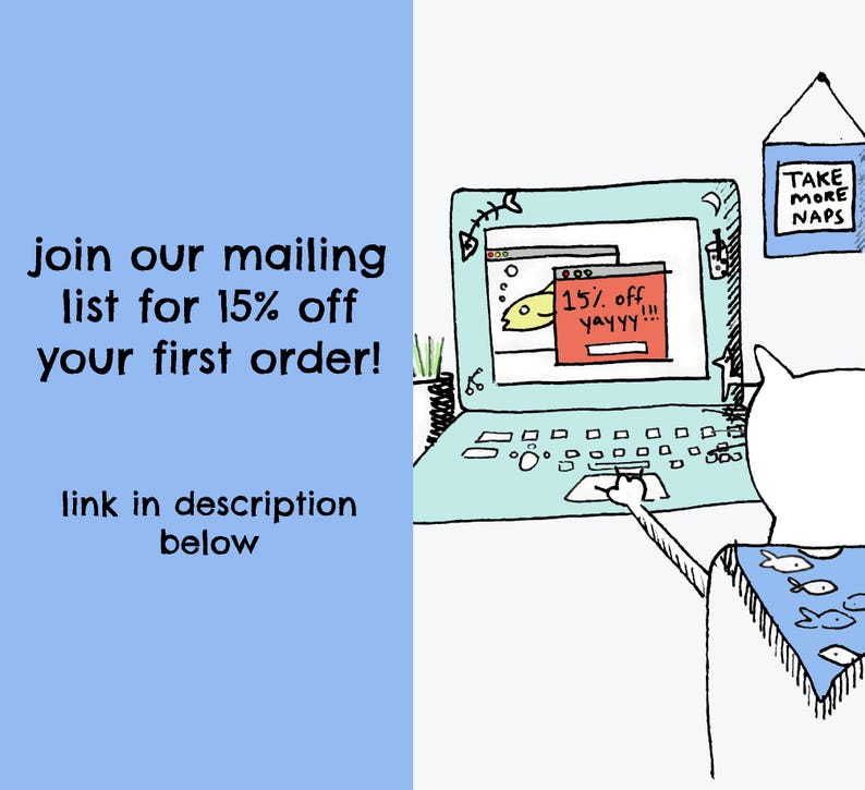 join our mailing list for 15% off your first order. details in product description
