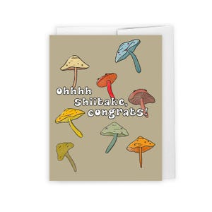 Carte de félicitations amusante - Carte de jeu de mots champignon - Oh Shiitake, vous l'avez fait - Carte de remise des diplômes - Carte de nouvel emploi - Jolie carte de félicitations