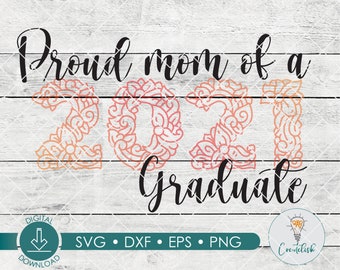 Proud Family Bundle of 2021 Grad SVG,dxf , png, eps, | Digital Download |Grad Mom, dad, uncle, aunt, brother, sister, grandma and grandpa
