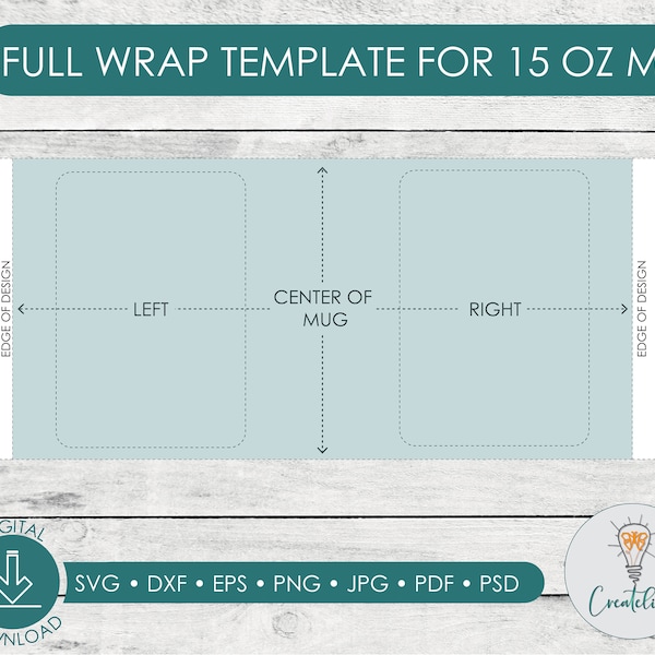 15oz Cricut Mug Template | Digital Download  |  15oz Mug Full wrap template 8.75in by 4.25in  |  Photoshop, png, jpeg, svg, dxf and PDF