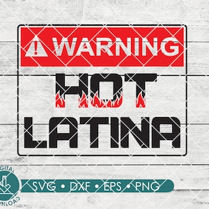 Hot Latina SVG |  Hispanic SVG, dxf , png, eps, | Digital Instant Download| For Hispanic T-shirt | Latina svg  |  Latina Shirt | Cricut File