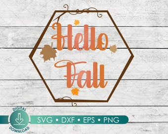 Hello Fall SVG, dxf , png, eps, | Digital Download | Fall Decor | Fall T-shirt | Autumn svg |