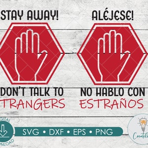 I dont talk to Strangers SVG |  Kids SVG, dxf , png, eps, | Digital Download| Sassy T-shirt | Safety svg | Hand Svg SVG | Stop Svg