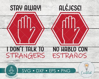 I dont talk to Strangers SVG |  Kids SVG, dxf , png, eps, | Digital Download| Sassy T-shirt | Safety svg | Hand Svg SVG | Stop Svg