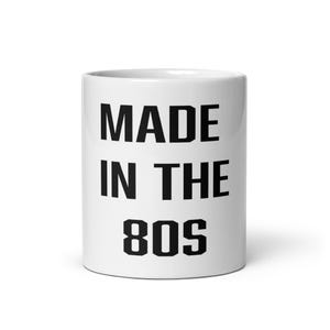 Made in the 80s mug