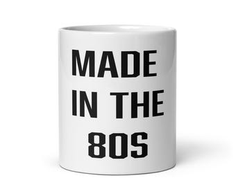 Made in the 80s mug