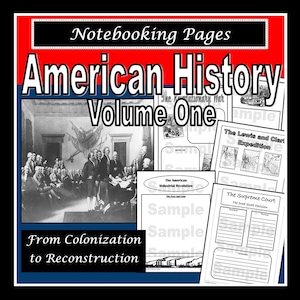 American History Notebooking Pages Covering Colonization to Reconstruction ~ Homeschools or Classrooms ~ Grades 4 to 12 ~ Digital File