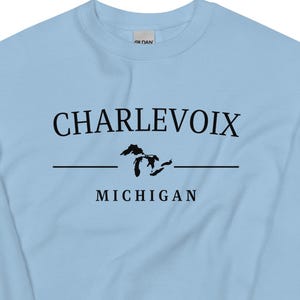 Charlevoix Sweatshirt - Charlevoix Michigan - Michigan Sweatshirt - Charlevoix Womens Sweatshirt - Unisex Sweatshirt