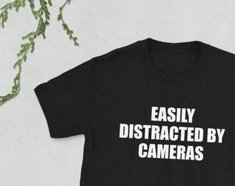 Easily Distracted By Cameras T-Shirt - Photography Shirt, Photography Gift, Camera Lover, Funny Camera Tee, Gift for Photographer