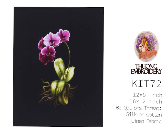 KIT72 Easy Embroidery Kit, Beautiful Orchid design by ThuongEmbroidery, Plus 30% embroidery thread