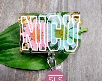 NICU Floral Badge Reel-Real Dry Pressed Flower-Gift for NICU and Ped Nurse-Badge Reel Healthcare
